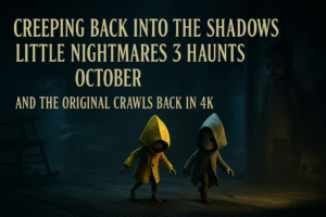 Little Nightmares 3 Haunts October, and the Original Crawls Back in 4K